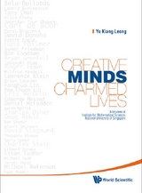 Creative Minds, Charmed Lives: Interviews At Institute For Mathematical Sciences, National University Of Singapore - Yu Kiang Leong