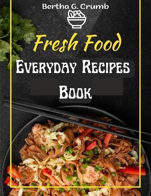 Everyday Recipes Book -  Bertha G Crumb