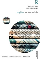 English for Journalists - Hicks, Wynford; Allen, Gavin