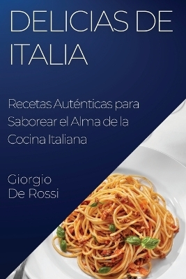 Delicias de Italia - Giorgio de Rossi