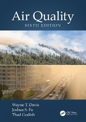 Air Quality - Wayne T. Davis, Joshua S. Fu, Thad Godish