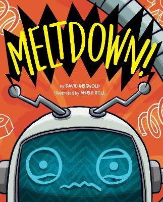 Meltdown! - David Griswold