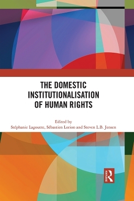 The Domestic Institutionalisation of Human Rights - 