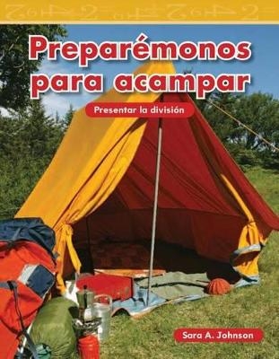 Preparemonos Para Acampar (Getting Ready to Camp) - Sara Johnson