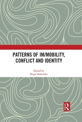 Patterns of Im/mobility, Conflict and Identity - 