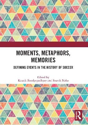 Moments, Metaphors, Memories - 