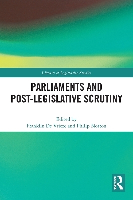 Parliaments and Post-Legislative Scrutiny - 