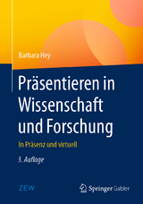 Präsentieren in Wissenschaft und Forschung - Barbara Hey