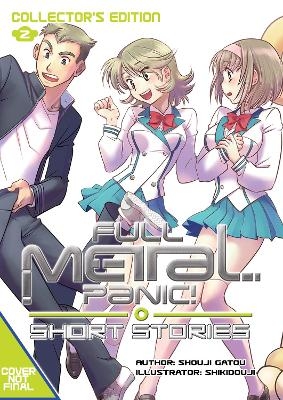 Full Metal Panic! Short Stories: Volumes 4-6 Collector's Edition - Shouji Gatou