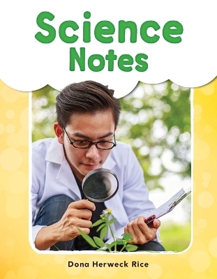 Science Notes - Dona Herweck Rice