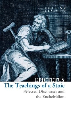 The Teachings of a Stoic -  Epictetus