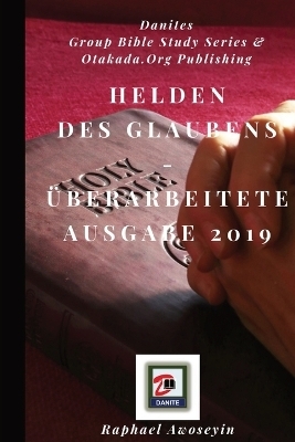 Helden des Glaubens - Überarbeitete Ausgabe 2019 - Raphael Awoseyin