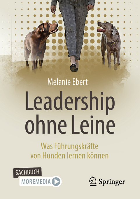 Leadership ohne Leine - Melanie Ebert