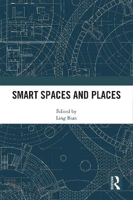 Smart Spaces and Places - 