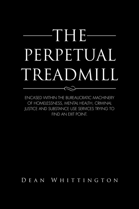 The Perpetual Treadmill - Dean Whittington