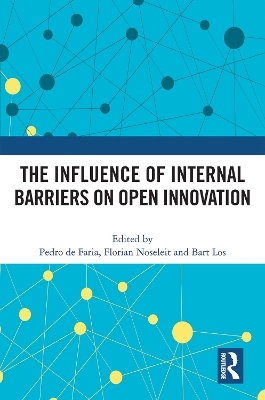 The Influence of Internal Barriers on Open Innovation - 