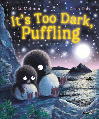 It's Too Dark, Puffling - Gerry Daly, Erika McGann