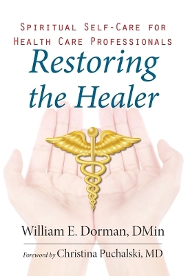 Restoring the Healer - William Dorman