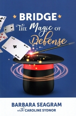 The Magic of Defense - Barbara Seagram, Caroline Sydnor