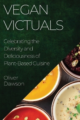 Vegan Victuals - Oliver Dawson