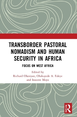 Transborder Pastoral Nomadism and Human Security in Africa - 