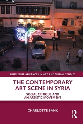 The Contemporary Art Scene in Syria - Charlotte Bank