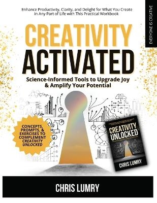 Creativity Activated - Chris Lumry