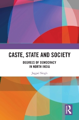 Caste, State and Society - Jagpal Singh