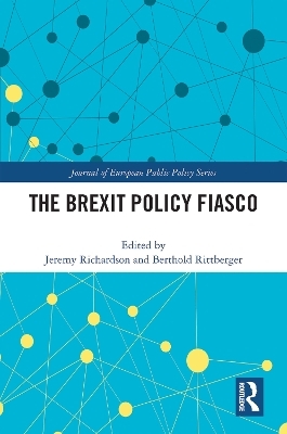 The Brexit Policy Fiasco - 