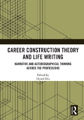 Career Construction Theory and Life Writing - 