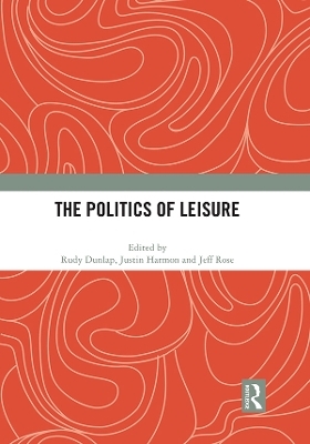 The Politics of Leisure - 