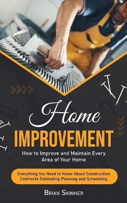 Home Improvement - Brian Skinner