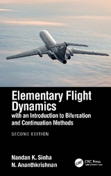 Elementary Flight Dynamics with an Introduction to Bifurcation and Continuation Methods - Sinha, Nandan K.; Ananthkrishnan, N.