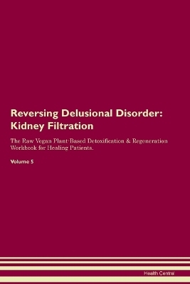 Reversing Delusional Disorder - Health Central