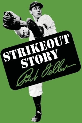 Strikeout Story - Bob Feller