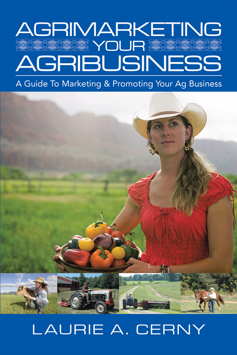 Agrimarketing Your Agribusiness - Laurie a. Cerny