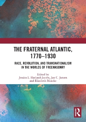 The Fraternal Atlantic, 1770–1930 - 