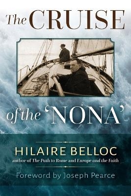 The Cruise of the Nona - Hilaire Belloc