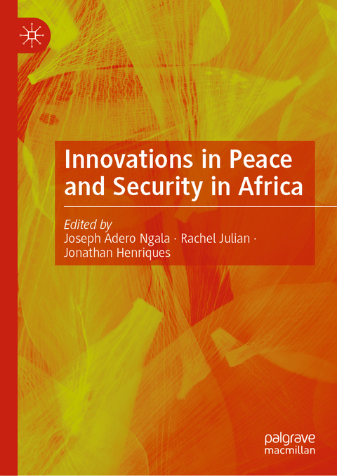 Innovations in Peace and Security in Africa - 