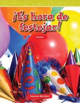 Es Hora De Festejar! (Party Time) - Suzanne Barchers