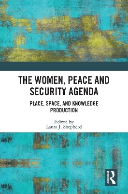 The Women, Peace and Security Agenda - 