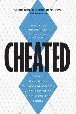 Cheated - Jay M. Smith, Mary Willingham