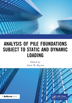 Analysis of Pile Foundations Subject to Static and Dynamic Loading - 