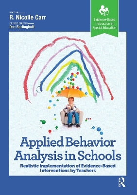 Applied Behavior Analysis in Schools - R. Carr