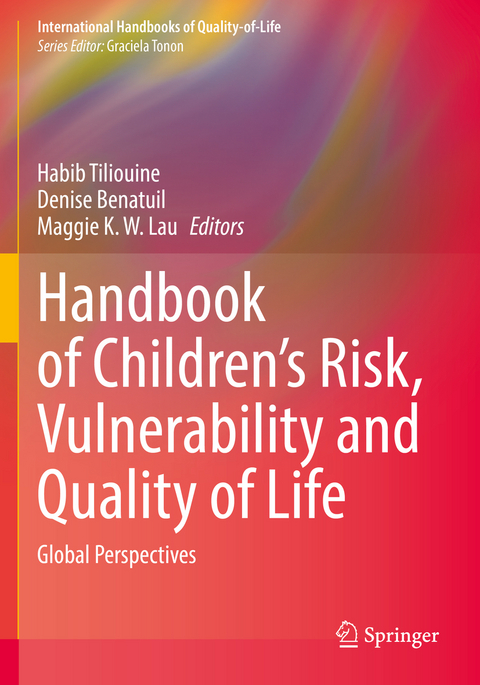 Handbook of Children’s Risk, Vulnerability and Quality of Life - 