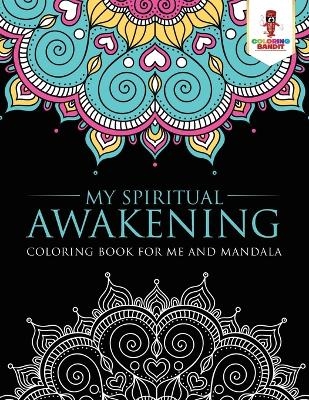 My Spiritual Awakening -  Coloring Bandit