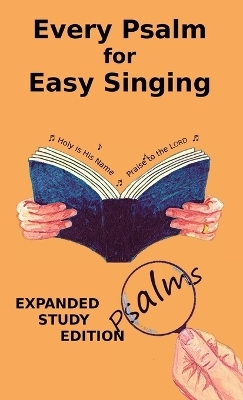 Every Psalm for Easy Singing - Chris W H Griffiths