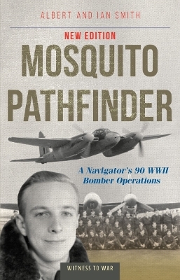 Mosquito Pathfinder - Albert Smith, Ian Smith