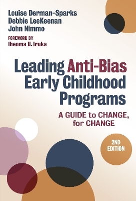 Leading Anti-Bias Early Childhood Programs - Louise Derman-Sparks, Debbie Leekeenan, John Nimmo