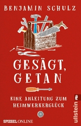 Gesägt, getan -  Benjamin Schulz